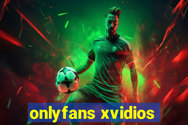 onlyfans xvidios